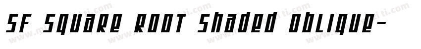 SF Square Root Shaded Oblique字体转换
